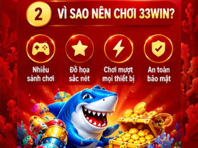 Vì Sao Bắn Cá Xèng 33WIN Thu Hút Người Chơi